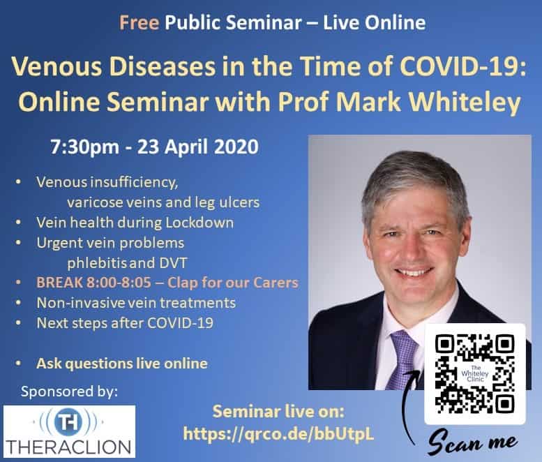 Free vein event online &ndash; venous diseases in the time of COVID-19 &ndash; Public online seminar with Prof Mark Whiteley 7-30pm 23 April 2020