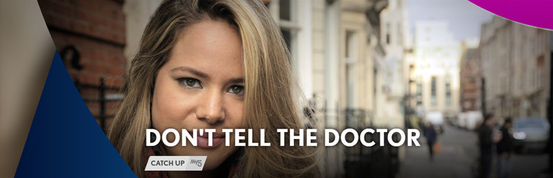 Don't tell the doctor